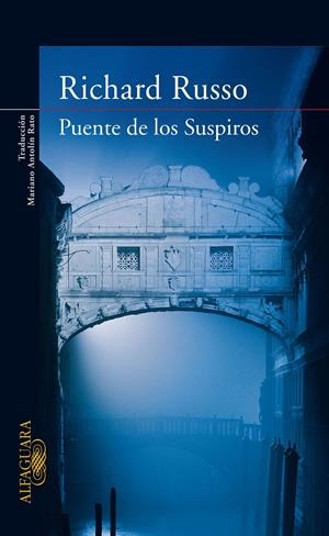 EL PUENTE DE LOS SUSPIROS | 9788420474113 | RUSSO,RICHARD | Llibreria L'Altell - Llibreria Online de Banyoles | Comprar llibres en català i castellà online - Llibreria de Girona