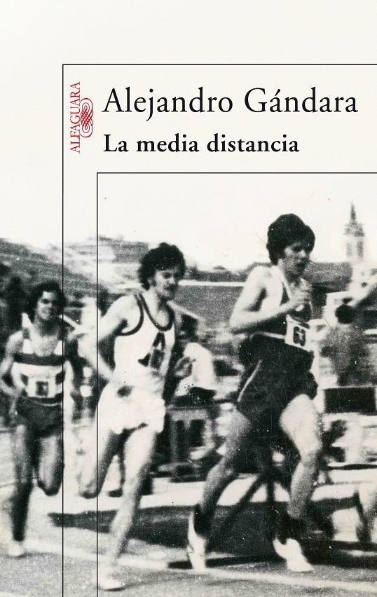 LA MEDIA DISTANCIA | 9788420474311 | GÁNDARA, ALEJANDRO | Llibreria L'Altell - Llibreria Online de Banyoles | Comprar llibres en català i castellà online - Llibreria de Girona