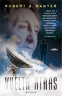 VUELTA ATRÁS | 9788466637817 | SAWYER, ROBERT | Llibreria L'Altell - Llibreria Online de Banyoles | Comprar llibres en català i castellà online - Llibreria de Girona