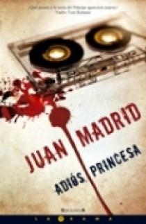 ADIOS PRINCESA | 9788466637633 | MADRID MUÑOZ, JUAN | Llibreria L'Altell - Llibreria Online de Banyoles | Comprar llibres en català i castellà online - Llibreria de Girona