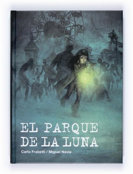 PARQUE DE LA LUNA, EL (TD) | 9788467527339 | FRABETTI, CARLO | Llibreria L'Altell - Llibreria Online de Banyoles | Comprar llibres en català i castellà online - Llibreria de Girona