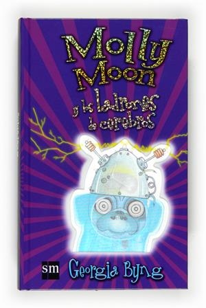 MOLLY MOON 3 . MOLLY MOON Y LOS LADRONES DE CEREBROS . | 9788467530742 | BYNGS , GEORGIA | Llibreria Online de Banyoles | Comprar llibres en català i castellà online