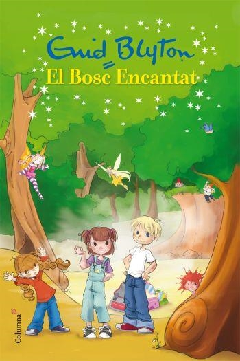 BOSC ENCANTAT, EL | 9788466409599 | BLYTON, ENID | Llibreria Online de Banyoles | Comprar llibres en català i castellà online