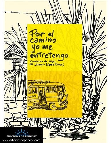 POR EL CAMINO YO ME ENTRETENGO | 9788496730281 | LOPEZ CRUCES, JOAQUIN | Llibreria L'Altell - Llibreria Online de Banyoles | Comprar llibres en català i castellà online - Llibreria de Girona