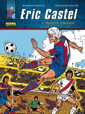 ERIC CASTEL 2.PARTIT DE TORNADA | 9788498477979 | REDING, RAYMOND | Llibreria Online de Banyoles | Comprar llibres en català i castellà online