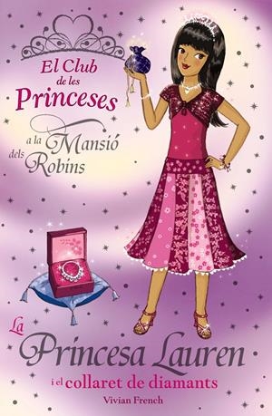 PRINCESA LAUREN I EL COLLARET DE DIAMANTS. LA (CLUB PRINCESE | 9788448923778 | FRENCH, VIVIAN | Llibreria L'Altell - Llibreria Online de Banyoles | Comprar llibres en català i castellà online - Llibreria de Girona