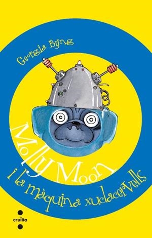 MOLLY MOON,MICKY MINUS I LA MAQ.XUCLA. | 9788466121446 | BYNG, GEORGIA | Llibreria Online de Banyoles | Comprar llibres en català i castellà online