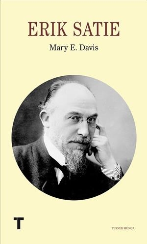 ERIK SATIE | 9788475068541 | DAVIS, MARY E. | Llibreria Online de Banyoles | Comprar llibres en català i castellà online