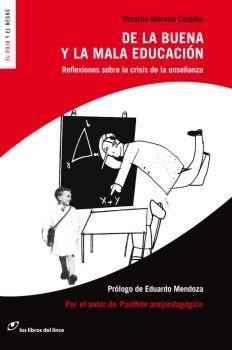 DE LA BUENA Y MALA EDUCACION | 9788493653644 | MORENO CASTILLO, RICARDO | Llibreria L'Altell - Llibreria Online de Banyoles | Comprar llibres en català i castellà online - Llibreria de Girona