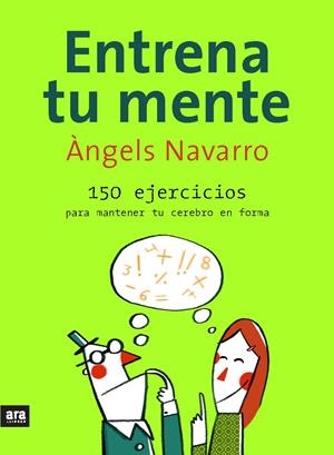 ENTRENA TU MENTE | 9788493660215 | NAVARRO, ANGELS | Llibreria L'Altell - Llibreria Online de Banyoles | Comprar llibres en català i castellà online - Llibreria de Girona