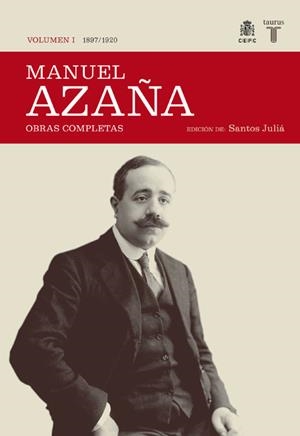 MANUEL AZAÑA VOL.I: 1897-1920. OBRAS COMPLETAS | 9788430606979 | AZAÑA, MANUEL | Llibreria L'Altell - Llibreria Online de Banyoles | Comprar llibres en català i castellà online - Llibreria de Girona