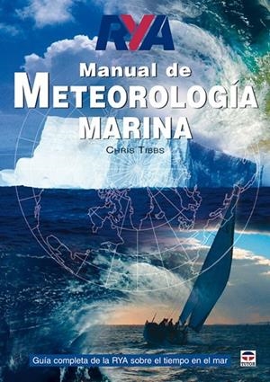 MANUAL DE METEOROLOGÍA MARINA | 9788479026561 | TIBBS, CHRIS | Llibreria L'Altell - Llibreria Online de Banyoles | Comprar llibres en català i castellà online - Llibreria de Girona
