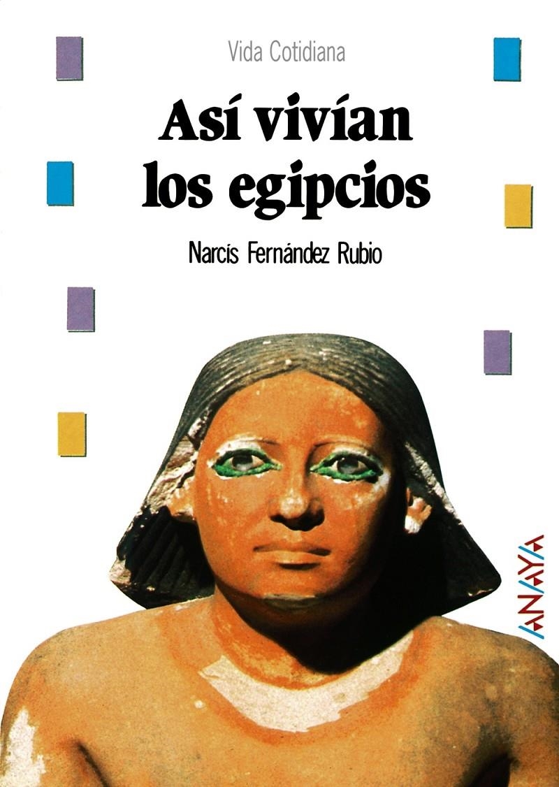 ASI VIVIAN LOS EGIPCIOS | 9788420740263 | FERNANDEZ RUBIO, NARCIS | Llibreria L'Altell - Llibreria Online de Banyoles | Comprar llibres en català i castellà online - Llibreria de Girona