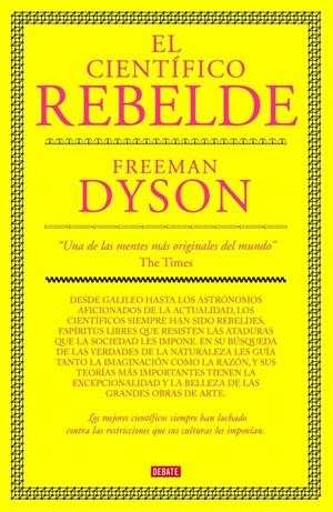 CIENTIFICO REBELDE, EL | 9788483067673 | DYSON, FREEMAN | Llibreria Online de Banyoles | Comprar llibres en català i castellà online
