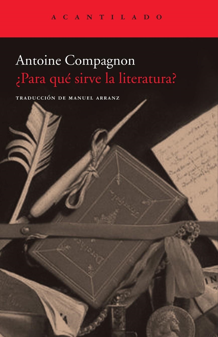 PARA QUE SIRVE LA LITERATURA CA-31 | 9788496834781 | COMPAGNON, ANTOINE | Llibreria L'Altell - Llibreria Online de Banyoles | Comprar llibres en català i castellà online - Llibreria de Girona