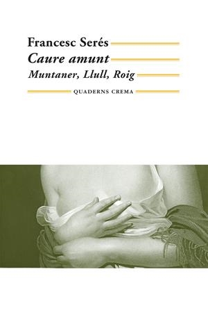 CAURE AMUNT BM-170 | 9788477274629 | SERÉS, FRANCESC | Llibreria L'Altell - Llibreria Online de Banyoles | Comprar llibres en català i castellà online - Llibreria de Girona