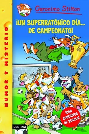 SUPERRATONICO DIA...DE CAMPEONATO!, UN | 9788408079224 | GERONIMO STILTON | Llibreria Online de Banyoles | Comprar llibres en català i castellà online