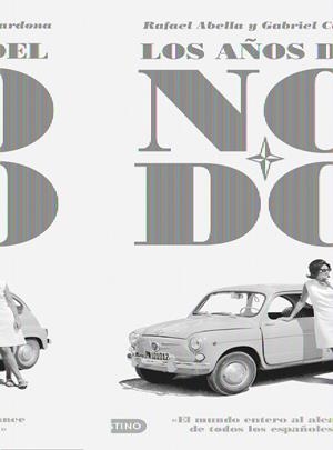 AÑOS DEL NO-DO, LOS | 9788423340941 | RAFAEL ABELLA | Llibreria Online de Banyoles | Comprar llibres en català i castellà online