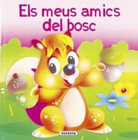 MEUS AMICS DEL BOSC, ELS | 9788430566938 | A.A.V.V. | Llibreria Online de Banyoles | Comprar llibres en català i castellà online