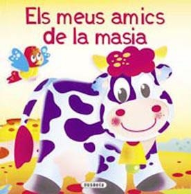 MEUS AMICS DE LA MASIA, ELS | 9788430566921 | A.A.V.V. | Llibreria Online de Banyoles | Comprar llibres en català i castellà online