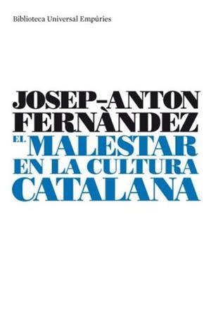 MALESTAR EN LA CULTURA CATALANA, EL | 9788497873413 | FERNANDEZ, JOSEP ANTON | Llibreria L'Altell - Llibreria Online de Banyoles | Comprar llibres en català i castellà online - Llibreria de Girona