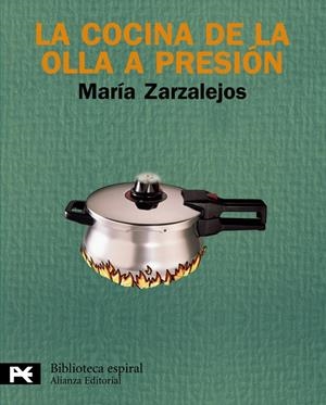 COCINA DE LA OLLA A PRESION, LA | 9788420663005 | ZARZALEJOS NIETO, MARIA DEL CARMEN | Llibreria L'Altell - Llibreria Online de Banyoles | Comprar llibres en català i castellà online - Llibreria de Girona