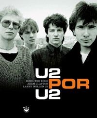 U2 POR U2 | 9788498672961 | BONO/THE EDGE/CLAYTON, ADAM/MULLEN, LARRY | Llibreria L'Altell - Llibreria Online de Banyoles | Comprar llibres en català i castellà online - Llibreria de Girona