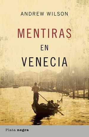 MENTIRAS EN VENECIA | 9788493618070 | WILSON, ANDREW | Llibreria L'Altell - Llibreria Online de Banyoles | Comprar llibres en català i castellà online - Llibreria de Girona