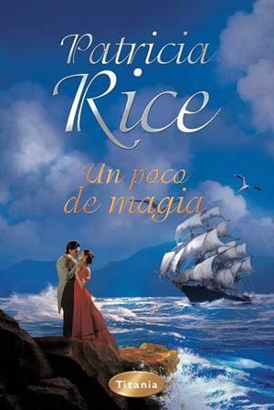UN POCO DE MAGIA | 9788496711495 | RICE, PATRICIA | Llibreria L'Altell - Llibreria Online de Banyoles | Comprar llibres en català i castellà online - Llibreria de Girona