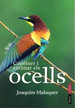 CONEIXER I ESTIMAR ELS OCELLS | 9788498090536 | MALUQUER I SOSTRES, JOAQUIM | Llibreria Online de Banyoles | Comprar llibres en català i castellà online