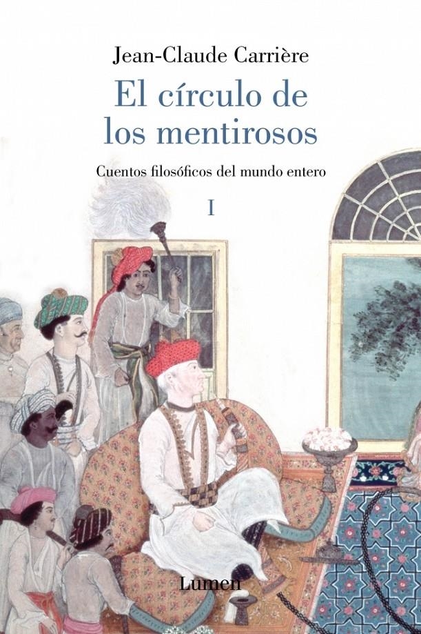 CIRCULO DE LOS MENTIROSOS, EL VOL 1 | 9788426416902 | CARRIÈRE, JEAN-CLAUDE | Llibreria L'Altell - Llibreria Online de Banyoles | Comprar llibres en català i castellà online - Llibreria de Girona