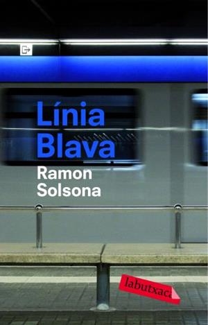 LINIA BLAVA LB | 9788492549252 | SOLSONA, RAMÓN | Llibreria L'Altell - Llibreria Online de Banyoles | Comprar llibres en català i castellà online - Llibreria de Girona