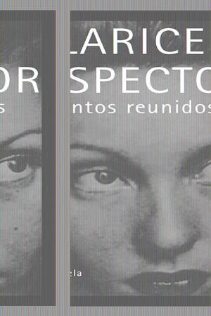 CUENTOS REUNIDOS | 9788498412475 | LISPECTOR,CLARICE | Llibreria Online de Banyoles | Comprar llibres en català i castellà online