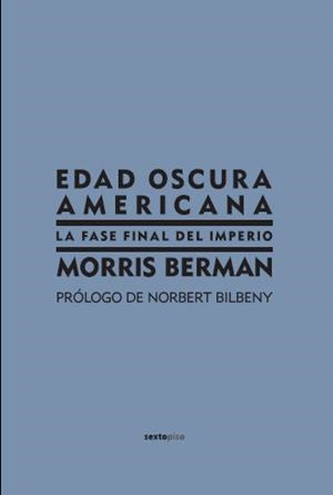 EDAD OSCURA AMERICANA | 9788496867185 | BERMAN, MORRIS | Llibreria Online de Banyoles | Comprar llibres en català i castellà online