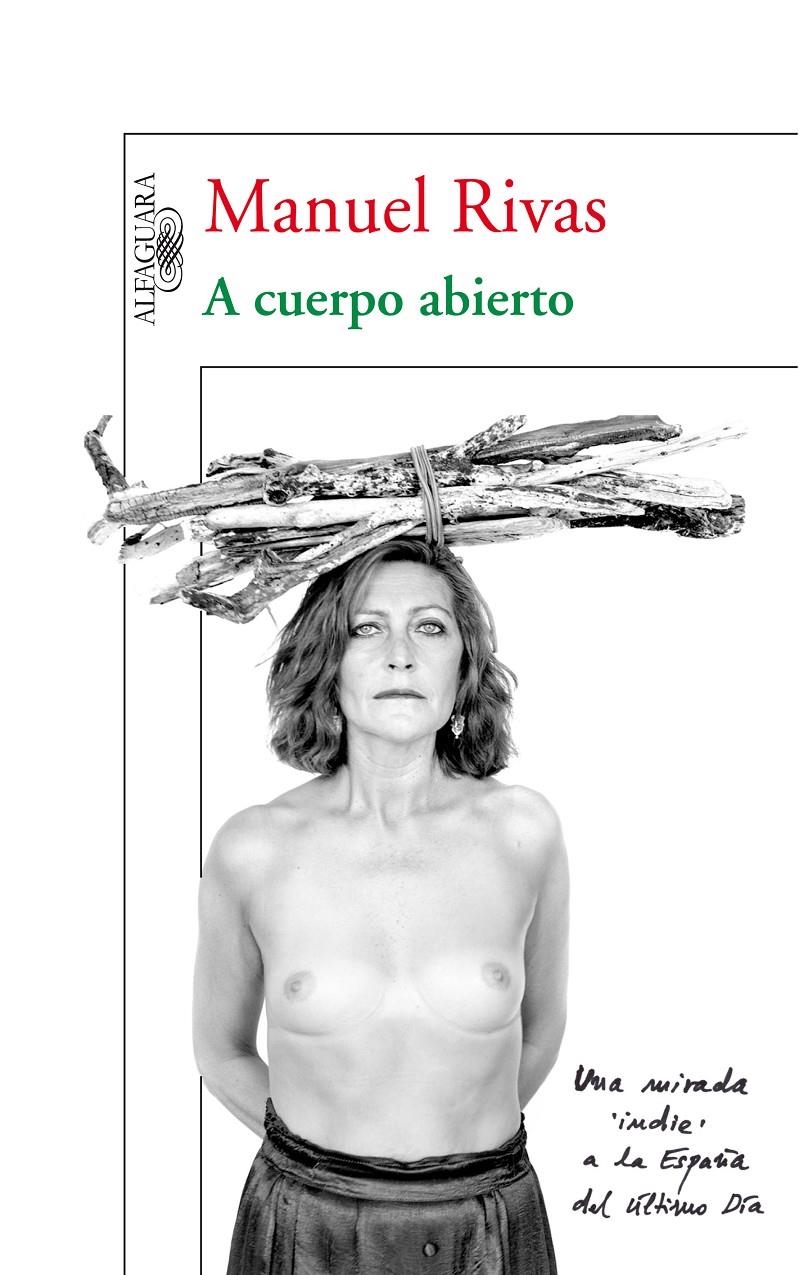 A CUERPO ABIERTO | 9788420474618 | RIVAS.MANUEL | Llibreria L'Altell - Llibreria Online de Banyoles | Comprar llibres en català i castellà online - Llibreria de Girona