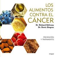 LOS ALIMENTOS CONTRA EL CANCER | 9788498673159 | BELIVEAU, RICHARD / GINGAS, DENIS | Llibreria Online de Banyoles | Comprar llibres en català i castellà online