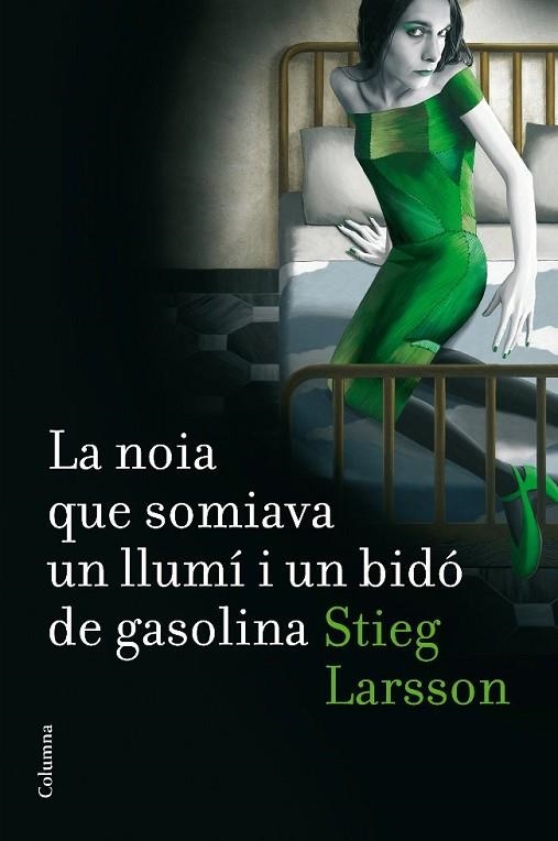NOIA QUE SOMIAVA UN LLUMÍ I UN BIDÓ DE GASOLINA, LA | 9788466410045 | LARSSON, STIEG | Llibreria Online de Banyoles | Comprar llibres en català i castellà online