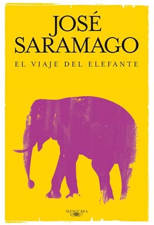 VIAJE DEL ELEFANTE, EL | 9788420474632 | SARAMAGO, JOSE | Llibreria L'Altell - Llibreria Online de Banyoles | Comprar llibres en català i castellà online - Llibreria de Girona
