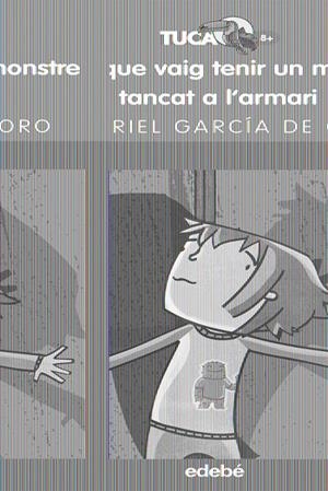 LA NIT QUE VAIG TENIR UN MONSTRE TANCAT A L'ARMARI (TUCAN TA | 9788423688661 | GARCIA DE ORO, GABRIEL | Llibreria Online de Banyoles | Comprar llibres en català i castellà online