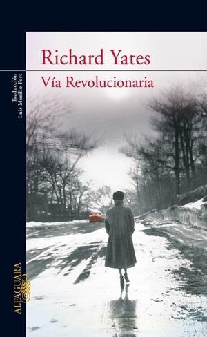 VIA REVOLUCIONARIA | 9788420468105 | YATES, RICHARD | Llibreria L'Altell - Llibreria Online de Banyoles | Comprar llibres en català i castellà online - Llibreria de Girona