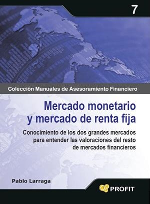 MERCADO MONETARIO Y MERCADO DE RENTA FIJA | 9788496998728 | PABLO LARRAGA LOPEZ | Llibreria Online de Banyoles | Comprar llibres en català i castellà online