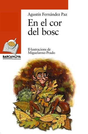 EN EL COR DEL BOSC | 9788448909703 | FERNANDEZ PAZ, AGUSTIN | Llibreria L'Altell - Llibreria Online de Banyoles | Comprar llibres en català i castellà online - Llibreria de Girona