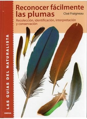 RECONOCER FACILMENTE LAS PLUMAS | 9788428214162 | FRAIGNEAU, CLOE | Llibreria L'Altell - Llibreria Online de Banyoles | Comprar llibres en català i castellà online - Llibreria de Girona