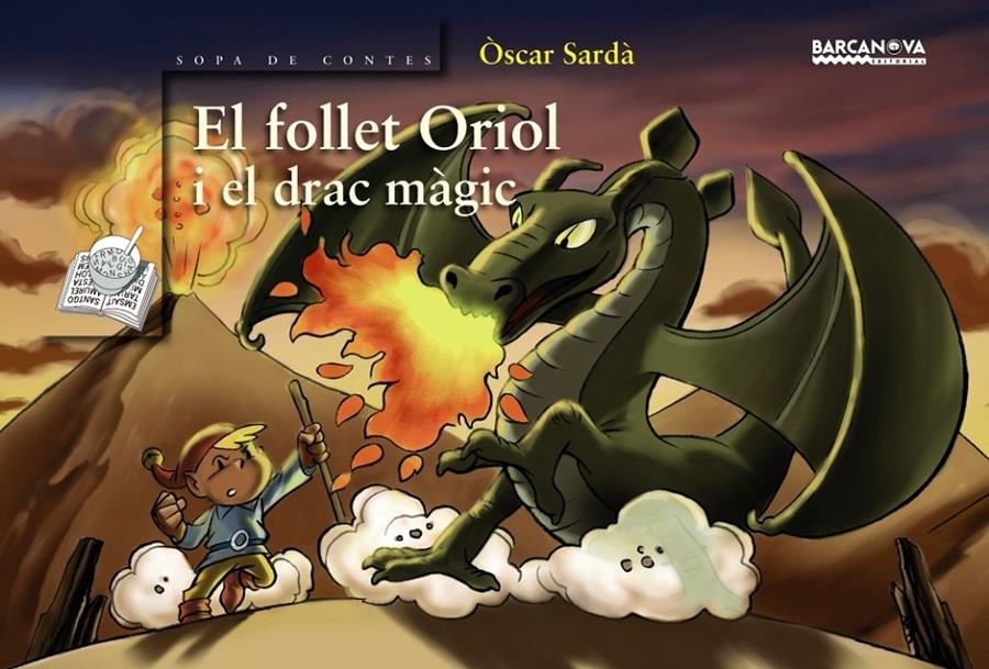 EL FOLLET ORIOL I EL DRAC MAGIC | 9788448920678 | SARDA GUARDIA, OSCAR | Llibreria L'Altell - Llibreria Online de Banyoles | Comprar llibres en català i castellà online - Llibreria de Girona