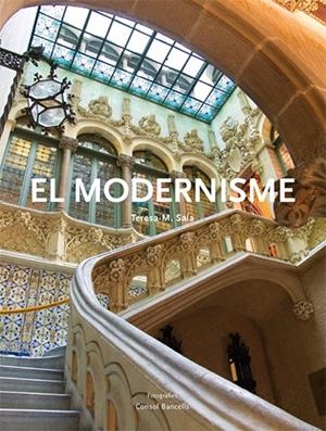 MODERNISME, EL | 9788496970687 | SALA, TERESA M. | Llibreria L'Altell - Llibreria Online de Banyoles | Comprar llibres en català i castellà online - Llibreria de Girona