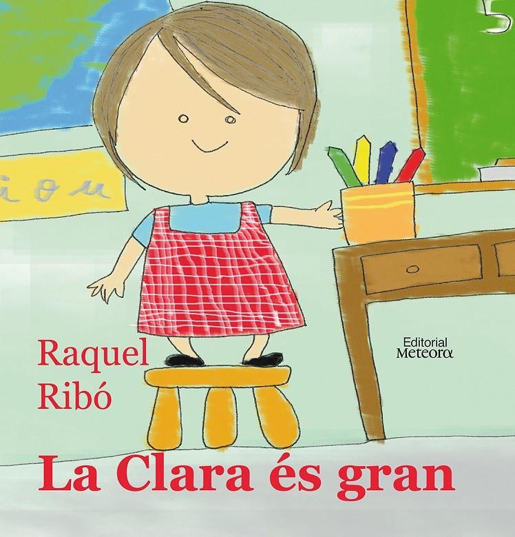 CLARA ES GRAN, LA | 9788495623751 | RIBO, RAQUEL | Llibreria L'Altell - Llibreria Online de Banyoles | Comprar llibres en català i castellà online - Llibreria de Girona