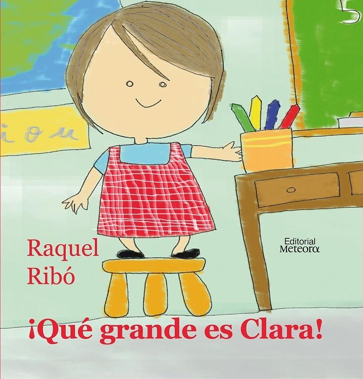 QUE GRANDE ES CLARA! | 9788495623768 | RIBO, RAQUEL | Llibreria L'Altell - Llibreria Online de Banyoles | Comprar llibres en català i castellà online - Llibreria de Girona
