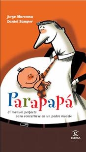 PARAPAPÁ | 9788467027341 | MARONNA, JOSE | Llibreria L'Altell - Llibreria Online de Banyoles | Comprar llibres en català i castellà online - Llibreria de Girona