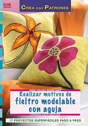 REALIZAR MOTIVOS DE FIELTRO MODELABLE CON AGUJA | 9788496777736 | KASTI, CORINA | Llibreria L'Altell - Llibreria Online de Banyoles | Comprar llibres en català i castellà online - Llibreria de Girona
