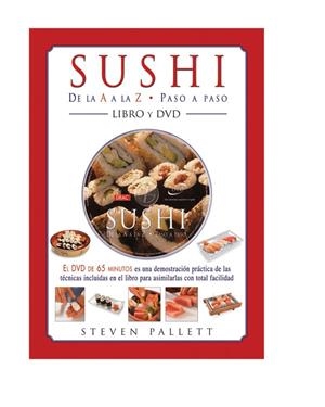 SUSHI DE LA A A LA Z PASO A PASO (LLIBRE+DVD) | 9788496550759 | PALLETT, STEVEN | Llibreria L'Altell - Llibreria Online de Banyoles | Comprar llibres en català i castellà online - Llibreria de Girona